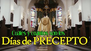 Cuáles y cuántos son los DÍAS DE PRECEPTO de la Iglesia Católica [upl. by Yelsek]