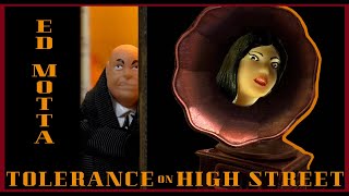 Ed Motta  Tolerance On High Street lyric video 2024 [upl. by Oeram]