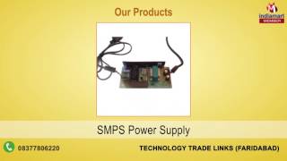 SMPS amp LED Drivers By Technology Trade Links Faridabad [upl. by Ranee614]