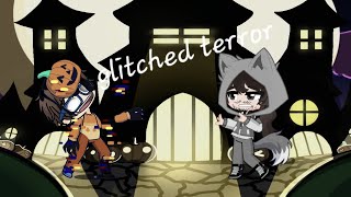 halloween special glitched terror [upl. by Lehacim]