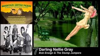 07 Darling Nellie Gray  Bob Ensign amp The Stump Jumpers [upl. by Lletnom]