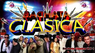 Bachata Clasica Mix 2016 By Dj Alx El Real [upl. by Mamie818]