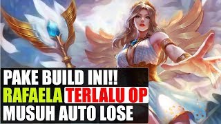 CARA GAMPANG BUILD RAFAELA TERBARU TERSAKIT Mobile Legends [upl. by Llyrad836]