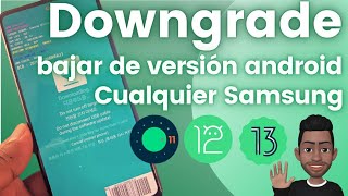 downgrade o degradar cualquier Samsung método seguro [upl. by Miculek]