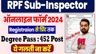 RPF SI Online Form 2024 Kaise Bhare  How to fill Railway RPF SI Online Form 2024 [upl. by Brunhilde380]