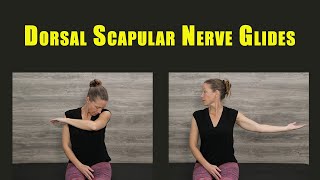 Flossing Exercises for DORSAL SCAPULAR NERVE ENTRAPMENT [upl. by Noj]