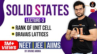 Solid States L3  Rank of Unit Cell  Bravais Lattices  NEET JEE AIIMS  By Arvind Arora [upl. by Boles]