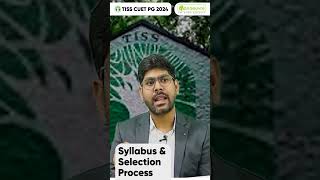 TISS CUET PG 2024  Syllabus amp Selection Process  cuetpg ytshorts [upl. by Leatrice750]