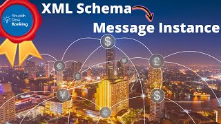 Understanding how the ISO 20022 XML Schema shapes MX Messages [upl. by Yreffoeg]