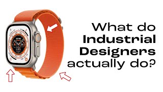 What do Industrial Designers Actually Do [upl. by Aras]