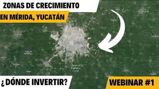 WEBINAR ¿Donde INVERTIR en Yucatán [upl. by Eikciv]