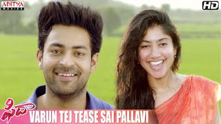 Fidaa Movie Scenes  Varun Tej Tease Sai Pallavi  Varun Tej  Sai Pallavi  Sekhar Kammula [upl. by Claus]