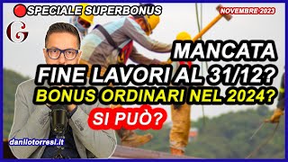 FINE LAVORI SUPERBONUS 110 al 31 dicembre 2023  nel 2024 coi bonus ordinari [upl. by Netnerb165]