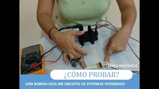 Como Probar BOBINA ⚡️⚡️ de ENCENDIDO 4 CABLES sin CIRCUITO de potencia  😂 Más FÁCIL IMPOSIBLE [upl. by Kirwin]