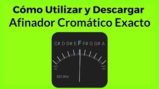 Cómo Usar Afinador Cromático Exacto  Afinador para Android [upl. by Suitangi]