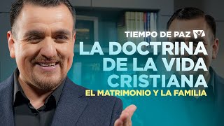 Episodio 5  EL MATRIMONIO Y LA FAMILIA Pr Michael Mercado SerieLA DOCTRINA DE LA VIDA CRISTIANA [upl. by Aniuqaoj]