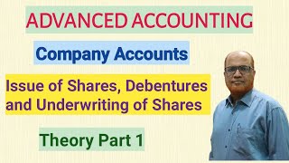 Advanced Accounting I Company Accounts I Issue of Shares amp Debentures I Introduction I Part 1 I [upl. by Duffie]