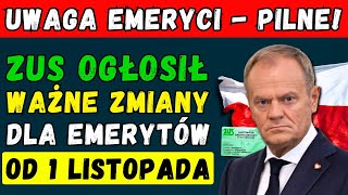 🚨PILNE EMERYTURY 👉 ZMIANY OD 1 LISTOPADA 2024 ROKU DATY I KWOTY PŁATNOŚCI 💰 ZUS OGŁOSIŁ SZCZEGÓŁY [upl. by Rizika519]