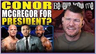 BELIEVE YOU ME Podcast  Conor McGregor For President  Anthony Smith Vs Khalil Rountree [upl. by Enahs]