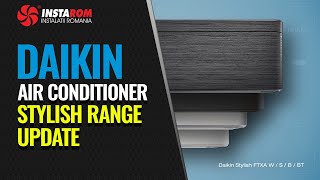 Air conditioner Daikin Stylish range FTXA series upgrade [upl. by Apgar558]