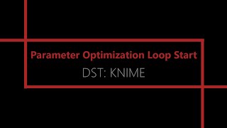 Parameter Optimization Loop Start KNIME Analytics Platform [upl. by Debbee]