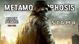 Aiden Pearce  The Underrated Sigma  Metamorphosis  Watch Dogs  EDIT [upl. by Leizar]