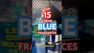 Top 15 Cheap Blue Fresh Fragrances Perfumes Colognes 2024 [upl. by Macfadyn918]