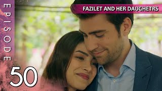 Fazilet and Her Daughters  Episode 50 Long Episode  Fazilet Hanim ve Kizlari [upl. by Calise877]