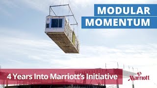 Modular Momentum 4 Years into Marriotts Initiative [upl. by Esinad]