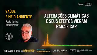 Alterações climáticas e seus efeitos vieram para ficar [upl. by Fusco944]