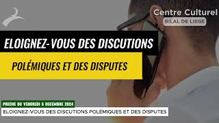 ELOIGNEZVOUS DES DISCUTIONS POLÉMIQUES ET DES DISPUTES  prêche du vendredi 6 décembre 2024  ccbl [upl. by Elleynod138]