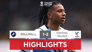 Olise Inspires Palace In Comeback Win  Millwall 12 Crystal Palace  Emirates FA Cup 202122 [upl. by Veronike]