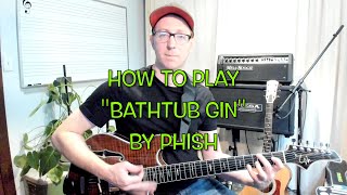 PHISH quotBathtub Ginquot GUITAR LESSON [upl. by Eamaj]