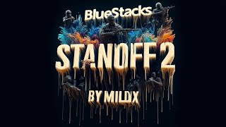 😯СЛИВ КАСТОМНОГО БЛЮСТАКСА 0284  STANDOFF2 🩷  CUSTOM BLUESTACKS 4 [upl. by Nosneh]