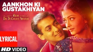 Aankhon Ki Gustakhiyan Lyrical Video  Hum Dil De Chuke Sanam  Kumar SanuKavita KAishwaryaSalman [upl. by Octavus]