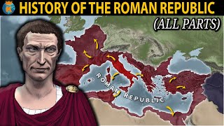 The History of the Roman Republic All Parts  753 BC  27 BC [upl. by Ybanrab953]