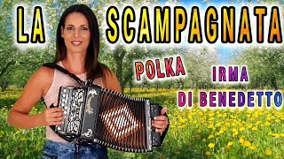 LA SCAMPAGNATA Polka IRMA DI BENEDETTO  LOrganetto Abruzzese Live [upl. by Nomla]