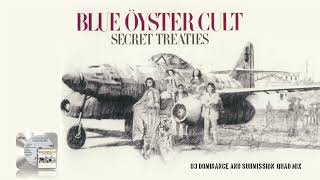 Blue Oyster Cult  03 Dominance and Submission Quad Mix [upl. by Mazman]