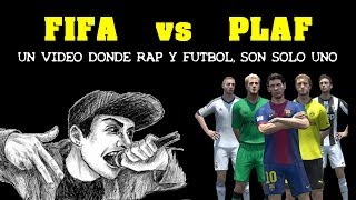 JOGA BONITO amp FIFA  FUTBOL Y RAP Plaf [upl. by Naujet]