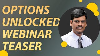 Teaser Options Unlocked  Free Webinar by P R Sundar [upl. by Anai686]