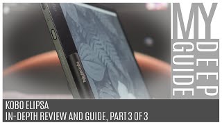 Kobo Elipsa InDepth Review And Guide Part 3 Of 3 [upl. by Ignatz]