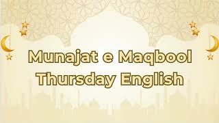 Munajat e Maqbool Thursday English [upl. by Rivera]