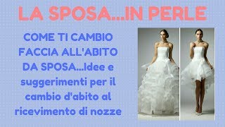 COME TI CAMBIO FACCIA ALLABITO DA SPOSA [upl. by Aicnarf]