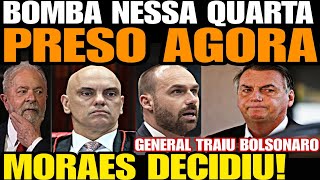 Bomba FOI PRESO AGORA EM BRASÍLIA MORAES DECIDIU JAIR BOLSONARO FOI TRAÍDO E PRESSIONADO P GOLP [upl. by Letsyrk]