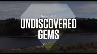 East Ayrshires  Undiscovered Gems [upl. by Ronel]