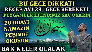 Bu Gece Dikkat Peygamber Efendimiz Uyardı Kim bu zikri namazın ardında okursa bak neler OLACAK [upl. by Gamages739]