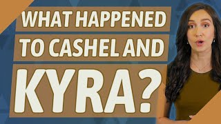 What happened to Cashel and Kyra [upl. by Anileuqcaj]