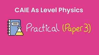 As Level Physics 9702  Paper 3  Practical [upl. by Ennaegroeg]