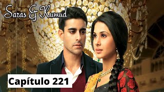 Saras y Kumud  Capítulo 221 [upl. by Tamis540]