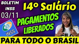 SAIU HOJE 14° SALÁRIO INSS  PAGAMENTOS LIBERADOS 03 11 [upl. by Belford]